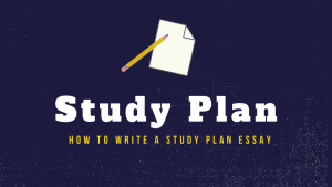 Study Plan Essay Study Schedule How to write a study plan